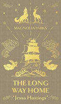 Magnolia Parks: The Long Way Home by Jessa Hastings - 9781398725010