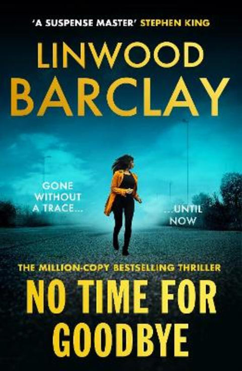 No Time For Goodbye by Linwood Barclay - 9781398727595