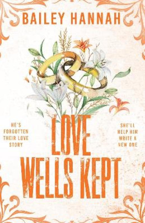 Love Wells Kept by Bailey Hannah - 9781398728462