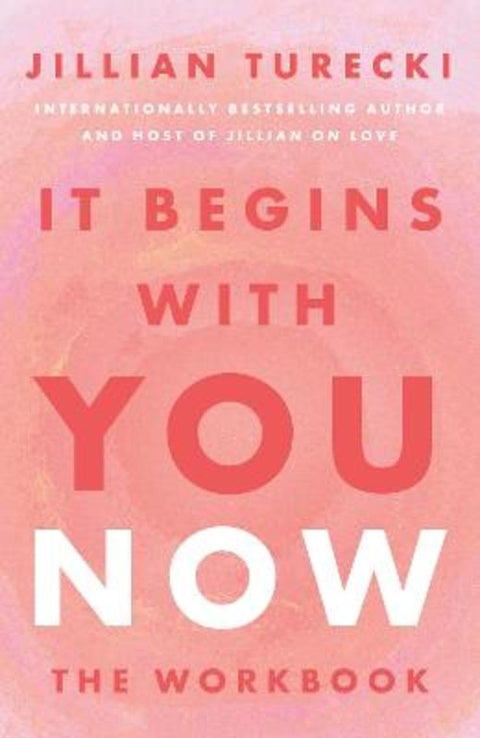 It Begins with You Now by Jillian Turecki - 9781398730618