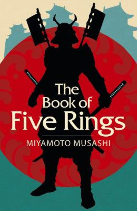 The Book of Five Rings by Miyamoto Musashi - 9781398812918