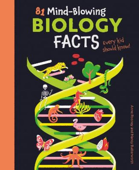 81 Mind-Blowing Biology Facts Every Kid Should Know! by Anne Rooney - 9781398821927