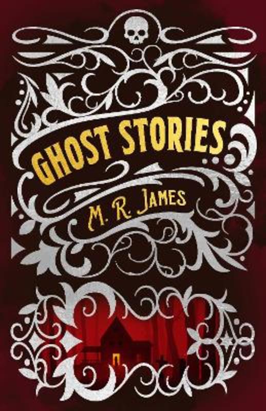 M. R. James Ghost Stories by Montague Rhodes James - 9781398824171
