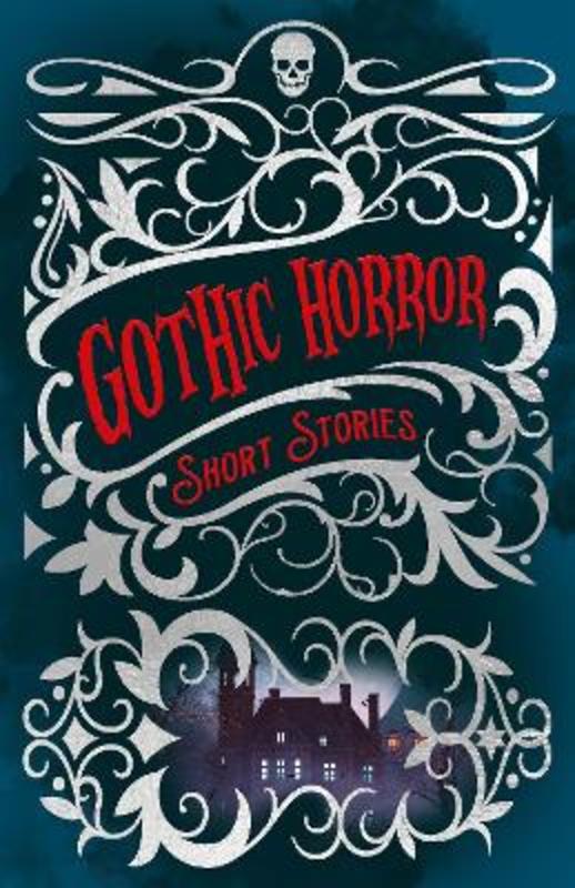 Gothic Horror Short Stories by Edgar Allan Poe - 9781398824218