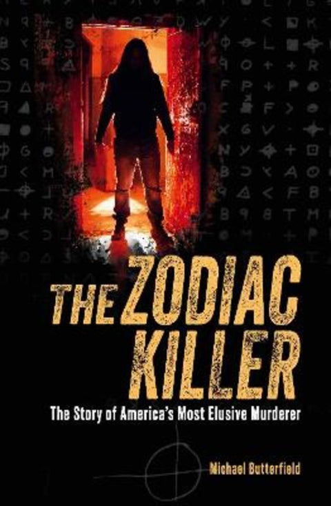 The Zodiac Killer by Michael Butterfield - 9781398846449