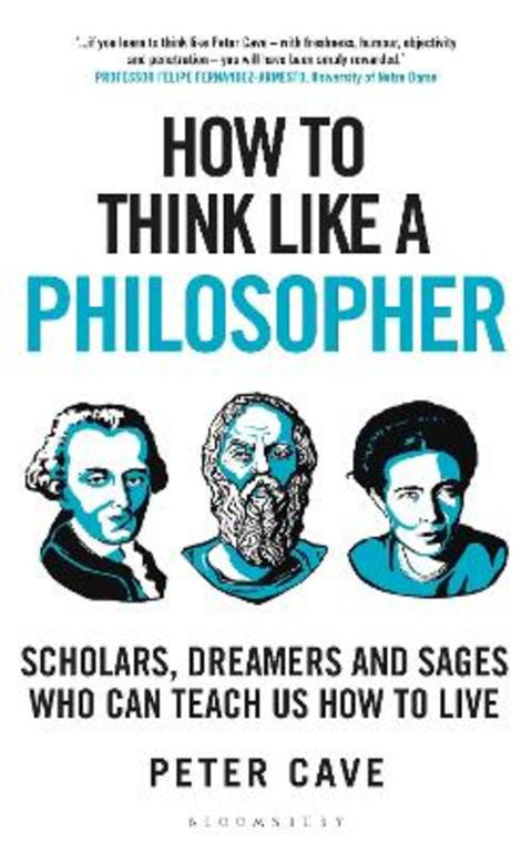 How to Think Like a Philosopher by Peter Cave - 9781399407915