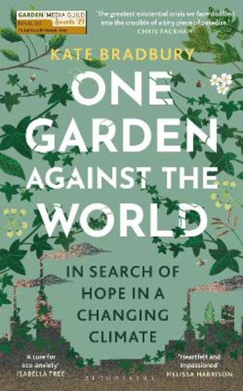 One Garden Against the World by Kate Bradbury - 9781399408868