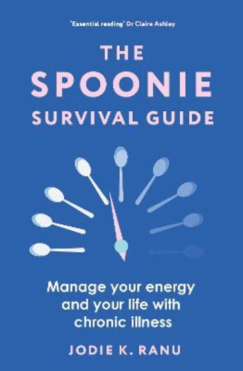 The Spoonie Survival Guide by Jodie K Ranu - 9781399411509