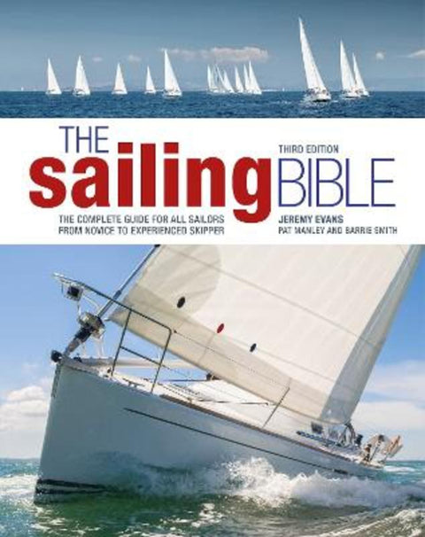 The Sailing Bible 3rd edition by Jeremy Evans - 9781399412360