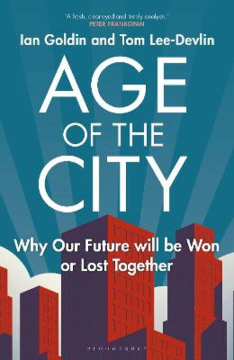 Age of the City by Ian Goldin - 9781399412421