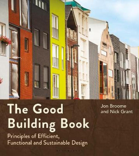 The Good Building Book by Jon Broome - 9781399417136