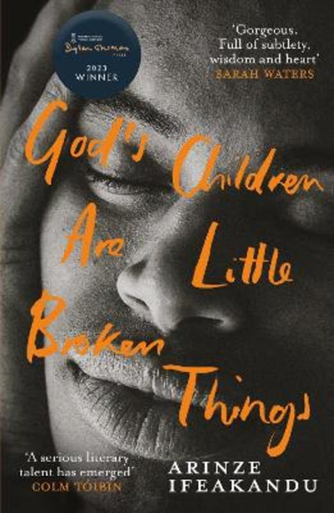 God's Children Are Little Broken Things by Arinze Ifeakandu - 9781399606271