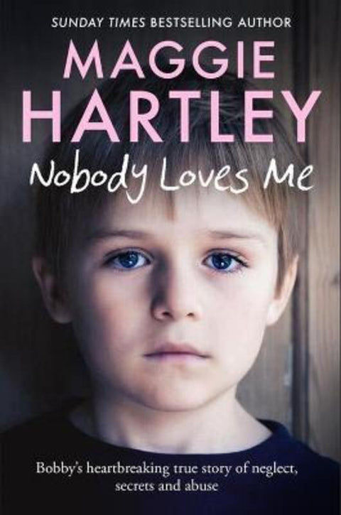 Nobody Loves Me by Maggie Hartley - 9781399606608