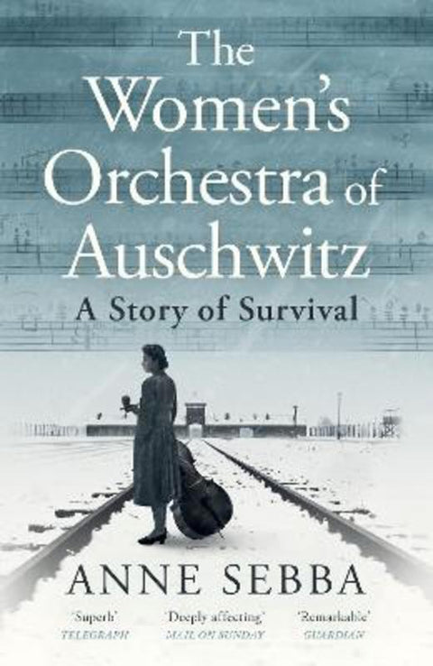 The Women's Orchestra of Auschwitz by Anne Sebba - 9781399610759