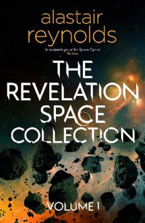 The Revelation Space Collection Volume 1 by Alastair Reynolds - 9781399611923