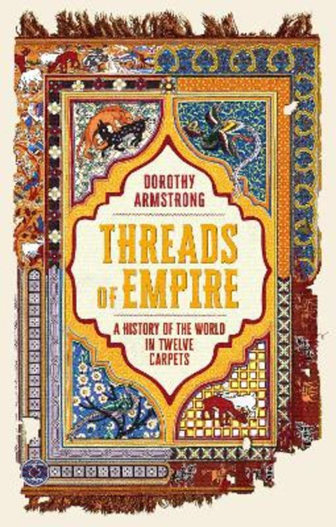Threads of Empire by Dorothy Armstrong - 9781399614238