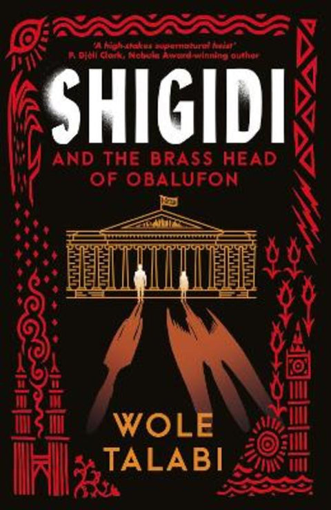 Shigidi and the Brass Head of Obalufon by Wole Talabi - 9781399615662