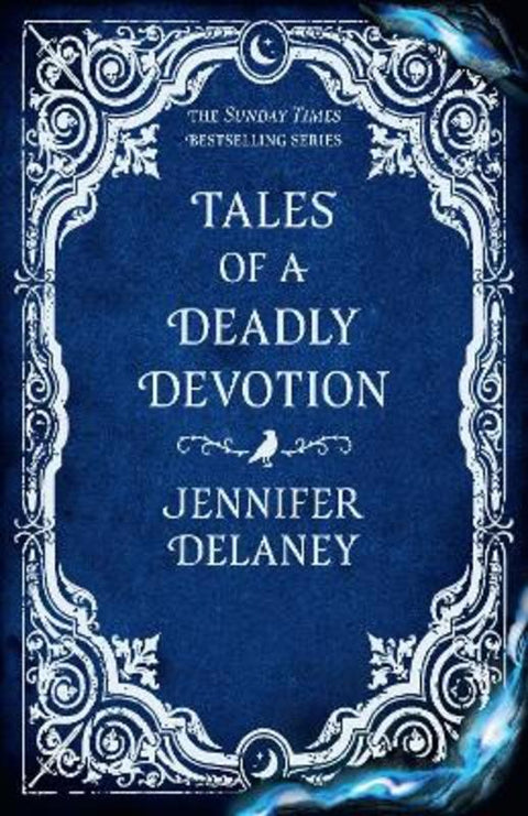Tales of a Deadly Devotion by Jennifer Delaney - 9781399616096