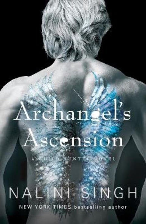 Archangel's Ascension by Nalini Singh - 9781399625999