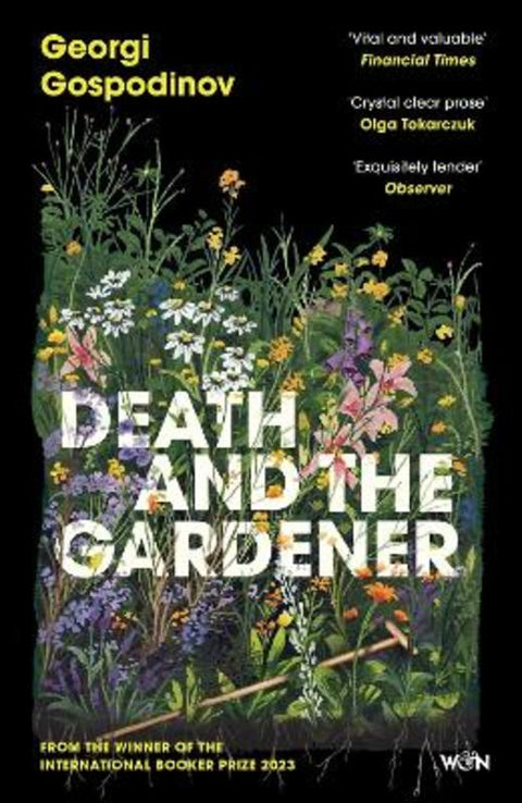 Death and the Gardener by Georgi Gospodinov - 9781399631044