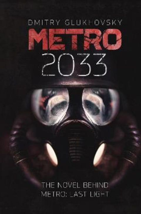 Metro 2033 by Dmitry Glukhovsky - 9781399633703