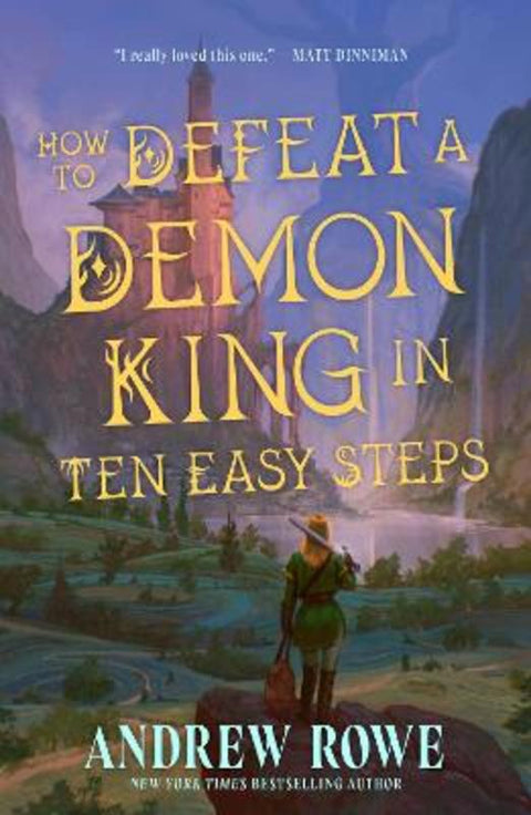 How to Defeat a Demon King in Ten Easy Steps by Andrew Rowe - 9781399636780