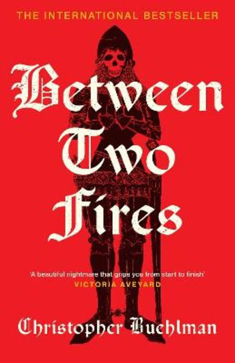 Between Two Fires by Christopher Buehlman - 9781399638364