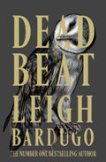 Dead Beat by Leigh Bardugo - 9781399639378