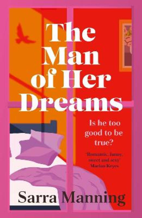 The Man of Her Dreams by Sarra Manning - 9781399707879