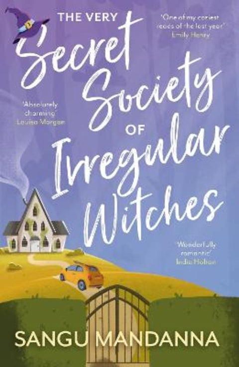 The Very Secret Society of Irregular Witches by Sangu Mandanna - 9781399709897