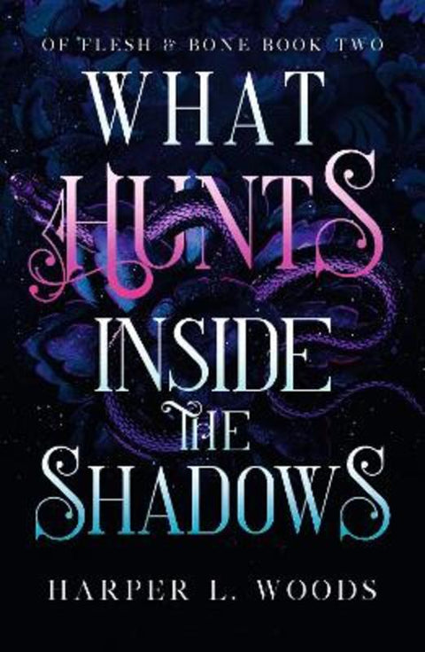 What Hunts Inside the Shadows by Harper L. Woods - 9781399711715