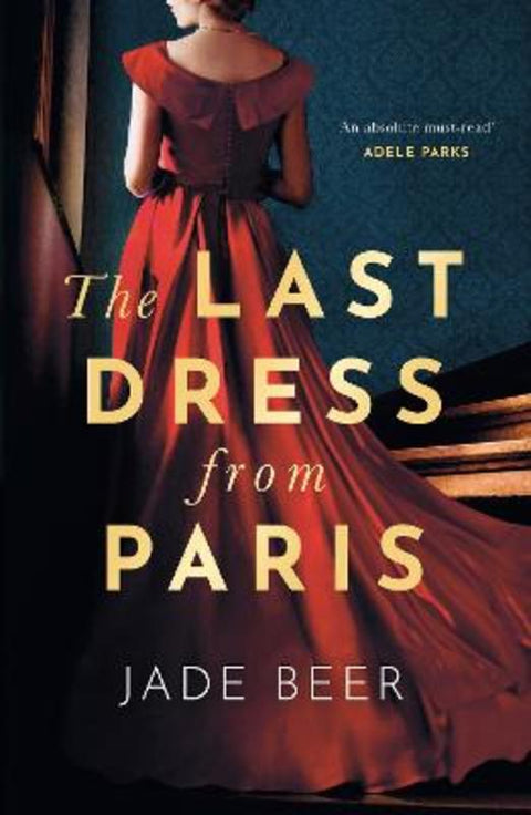The Last Dress from Paris by Jade Beer - 9781399712217