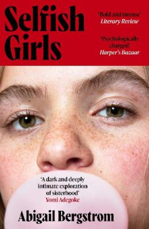 Selfish Girls by Abigail Bergstrom - 9781399719520