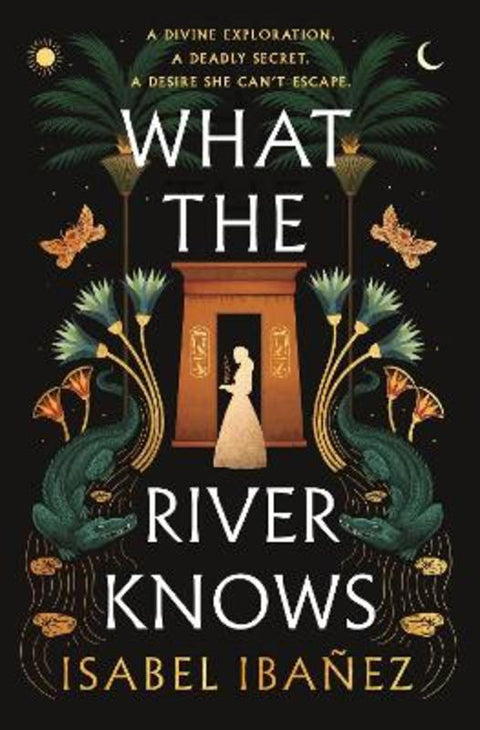 What the River Knows by Isabel Ibanez - 9781399722216
