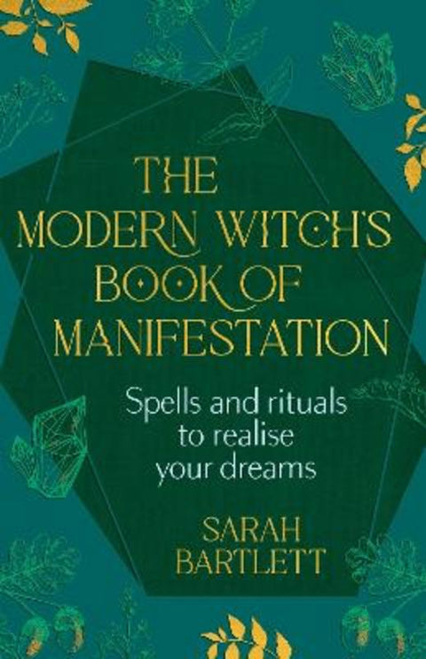 The Modern Witch's Book of Manifestation by Sarah Bartlett - 9781399722292