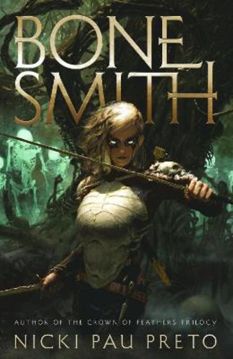 Bonesmith by Nicki Pau Preto - 9781399722384