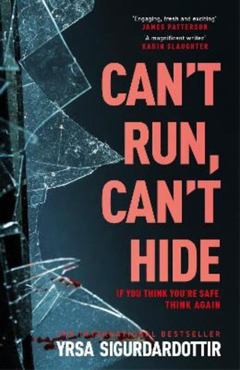 Can't Run, Can't Hide by Yrsa Sigurdardottir - 9781399722841