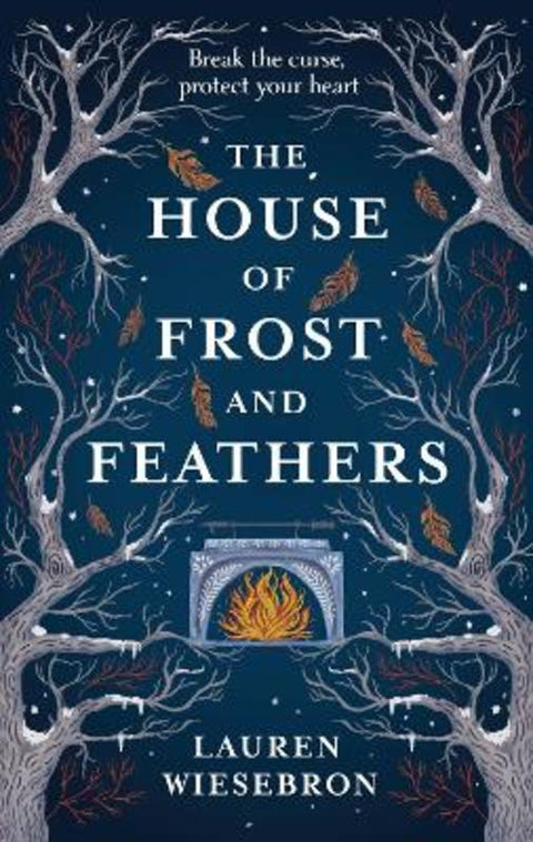 The House of Frost and Feathers by Lauren Wiesebron - 9781399723183