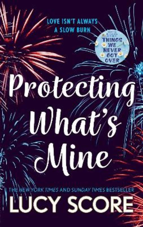 Protecting What's Mine by Lucy Score - 9781399726863