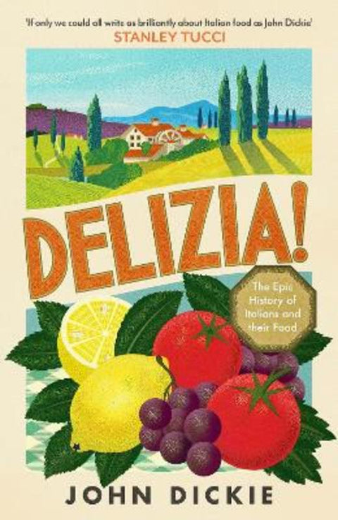Delizia by John Dickie - 9781399727068