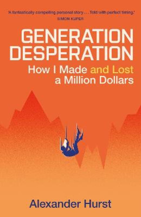 Generation Desperation by Alexander Hurst - 9781399728294