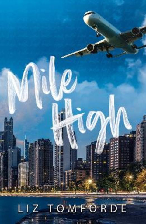 Mile High by Liz Tomforde - 9781399728546