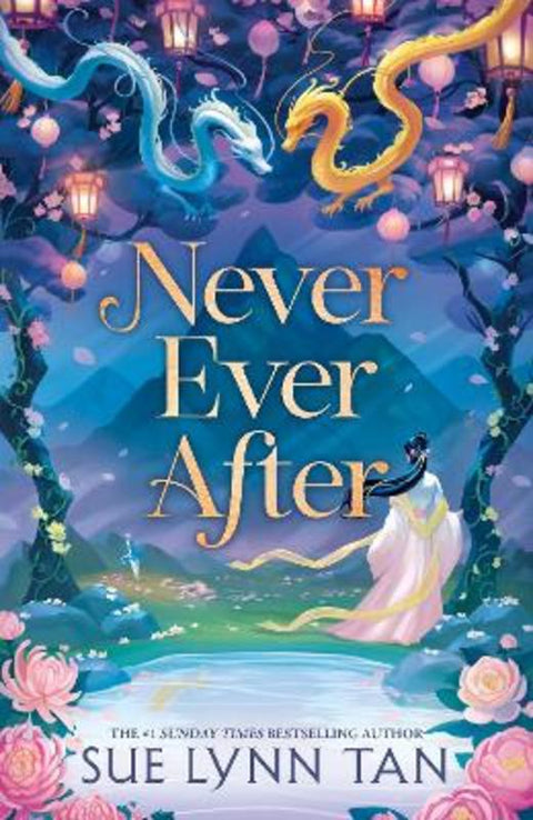 Never Ever After by Sue Lynn Tan - 9781399729215