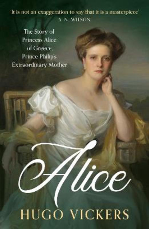 Alice by Hugo Vickers - 9781399730112