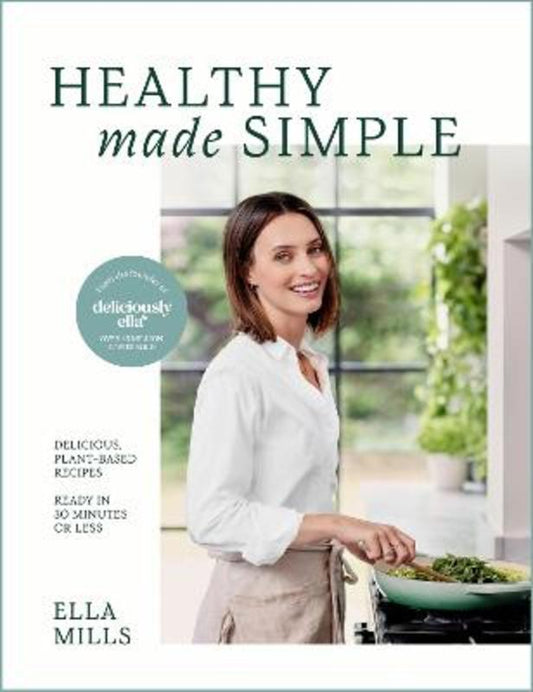 Deliciously Ella Healthy Made Simple by Ella Mills (Woodward) - 9781399730303