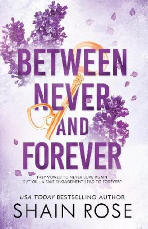 BETWEEN NEVER AND FOREVER by Shain Rose - 9781399736695
