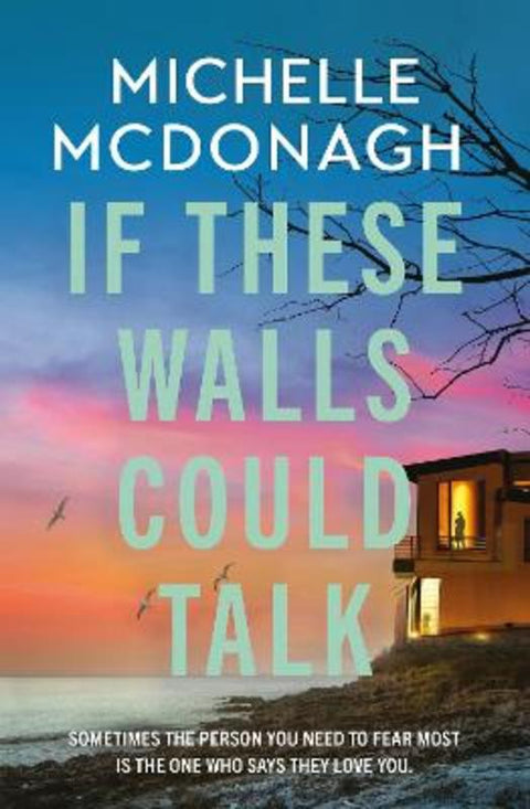 If These Walls Could Talk by Michelle McDonagh - 9781399737913