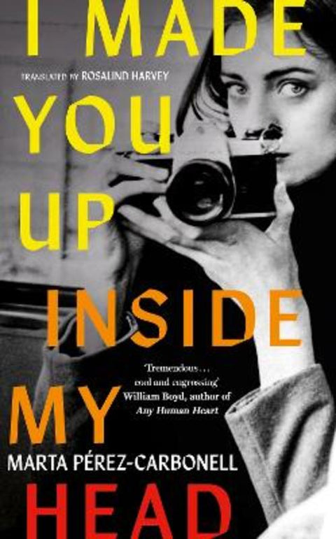 I Made You Up Inside My Head by Marta Perez-Carbonell - 9781399739085