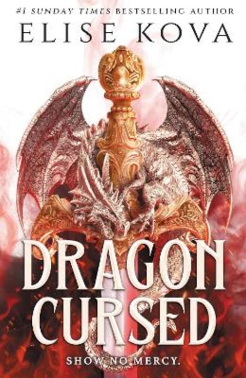 Dragon Cursed by Elise Kova - 9781399740036