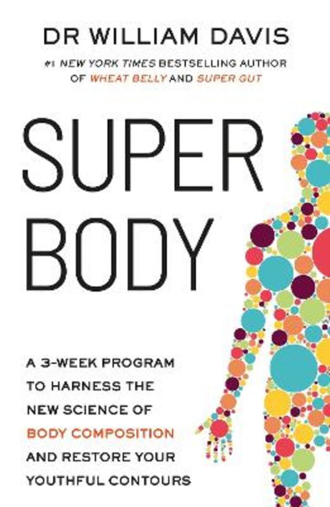Super Body by Dr Dr William Davis - 9781399740500